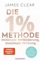 Die 1% Methode – Minimale Veränderung, Maximale Wirkung