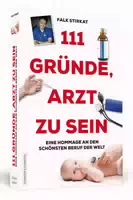 111 Gründe, Arzt zu Sein