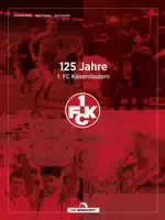 125 Jahre 1 Fc Kaiserslautern 125 Momente