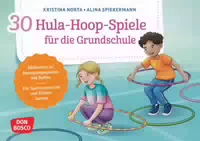 30 Hula Hoop Spiele für die Grundschule Bildkarten zu Bewegungsspielen mit Reifen für Sportunterr