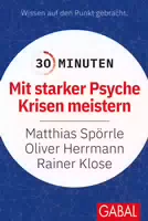 30 Minuten mit Starker Psyche Krisen Meistern