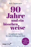 90 Jahre und ein Bisschen Weise