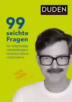 99 Seichte Fragen für Tiefgründige Unterhaltungen zwischen Eltern und Kindern