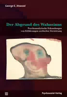 Der Abgrund des Wahnsinns