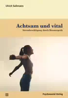 Achtsam und Vital