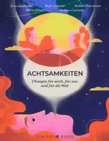 Achtsamkeiten Übungen Für Mich, Für Uns Und Für Die Welt