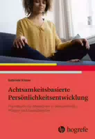Achtsamkeitsorientierte Persönlichkeitsentwicklung