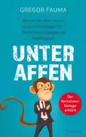Unter Affen Warum Das Büro Immer Noch Ein Dschungel Ist 1 St