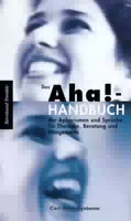 Das Aha! Handbuch der Aphorismen und Sprüche Therapie, Beratung und Hängematte