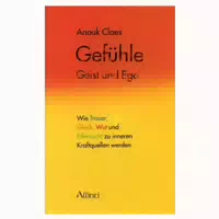 Gefühle, Geist und Ego