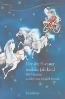 Der Alte Silvester und das Jahrkind