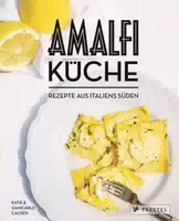 Amalfi Küche Rezepte Aus Italiens Süden