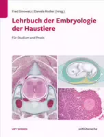 Lehrbuch der Embryologie der Haustiere für Studium und Praxis mit Beiträgen von Stefan Bauersach