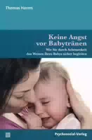 Keine Angst Vor Babytränen