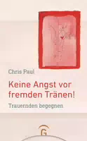 Keine Angst vor Fremden Tränen!
