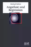 Angstlust und Regression