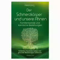 Der Schmerzkörper und die Ahnen – Familienbande und 1 st