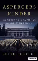 Aspergers Kinder die Geburt des Autismus im Dritten Reich