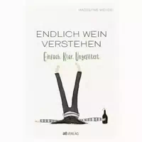 Endlich Wein Verstehen