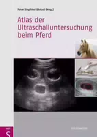 Atlas der Ultraschalluntersuchung Beim Pferd