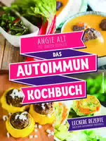 Das Autoimmun Paleo Kochbuch