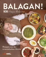 Balagan! Rezepte aus der Orientalischen Küche By Neni über 80 Gerichte wie Shakshuka, Hummus,