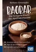 Baobab die Heilsame Frucht des Apothekenbaums Kompakt Ratgeber