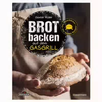 Brot Backen auf dem Gasgrill die Besten Rezepte Vom Feuerbäcker