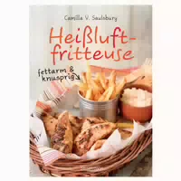 Heißluftfritteuse Fettarm & Knusprig 1 st