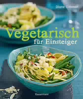 Vegetarisch für Einsteiger 1 st
