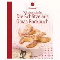 Köstliches aus Hefeteig Schätze aus Omas Backbuch 86 Fast Vergessene Backrezepte