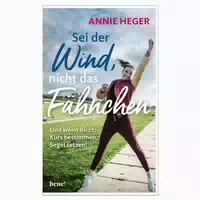 Sei Der Wind, Nicht Das Fähnchen 1 St