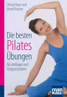 Die Besten Pilates Übungen Kompakt Ratgeber