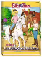 Bibi & Tina: Meine Lieblingsgeschichten