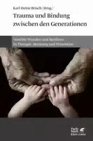 Trauma Und Bindung Zwischen Den Generationen
