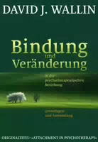 Bindung und Veränderung in der Psychotherapeutischen Beziehung