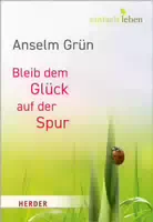 Bleib dem Glück auf der Spur
