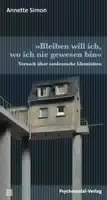 »bleiben Will Ich, Wo Ich Nie Gewesen Bin«