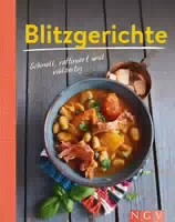 Blitzgerichte Schnell, Raffiniert und Vielseitig 90 Leckere Rezepte | Minikochbuch