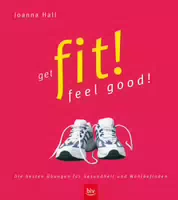 Get Fit! Feel Good! Buch