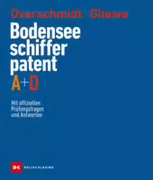 Bodensee Schifferpatent A D mit Offiziellen Prüfungsfragen und Antworten