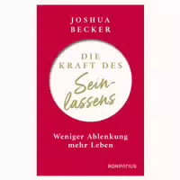 Die Kraft des Seinlassens 1 st