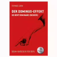 Der Dominus Effekt