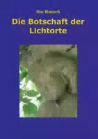 Die Botschaft Der Lichtorte