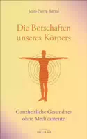 Die Botschaften Unseres Körpers