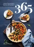 365: Jeden Tag Einfach Kochen und Backen