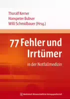 77 Fehler und Irrtümer in der Notfallmedizin