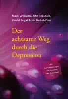 Der Achtsame Weg Durch Die Depression