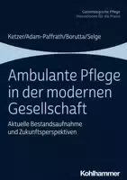 Ambulante Pflege in der Modernen Gesellschaft