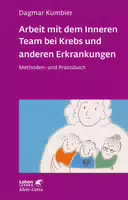 Arbeit mit dem Inneren Team bei Krebs und Anderen Erkrankungen